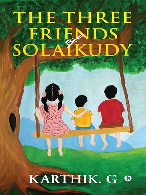 cover image of The Three Friends of Solaikudy